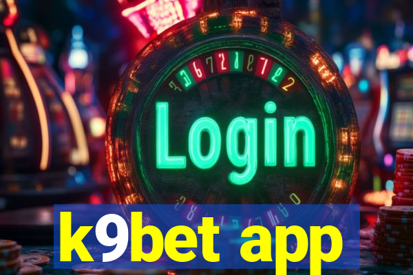 k9bet app